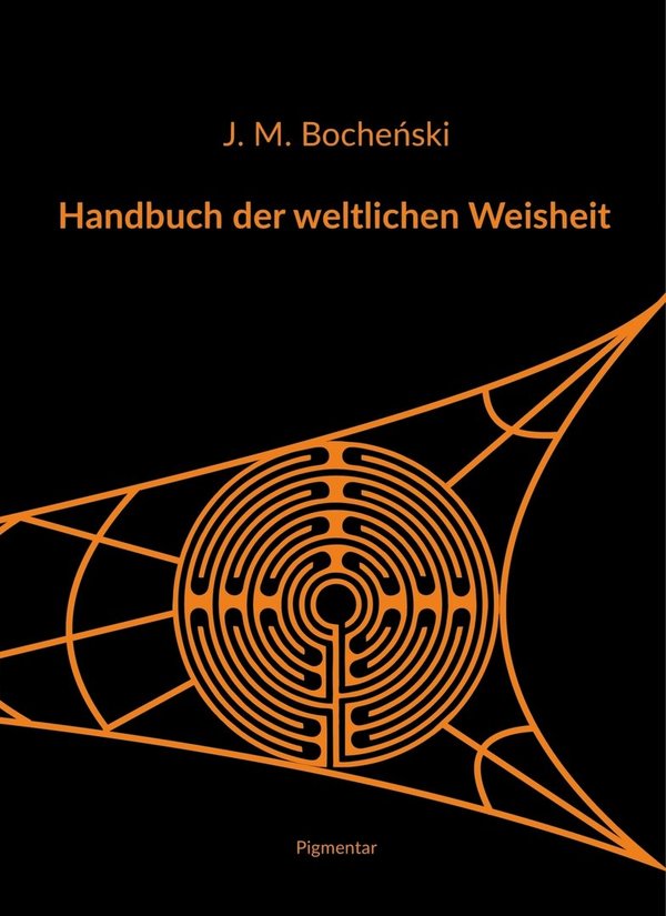 J. M. Bocheński - Handbuch der weltlichen Weisheit