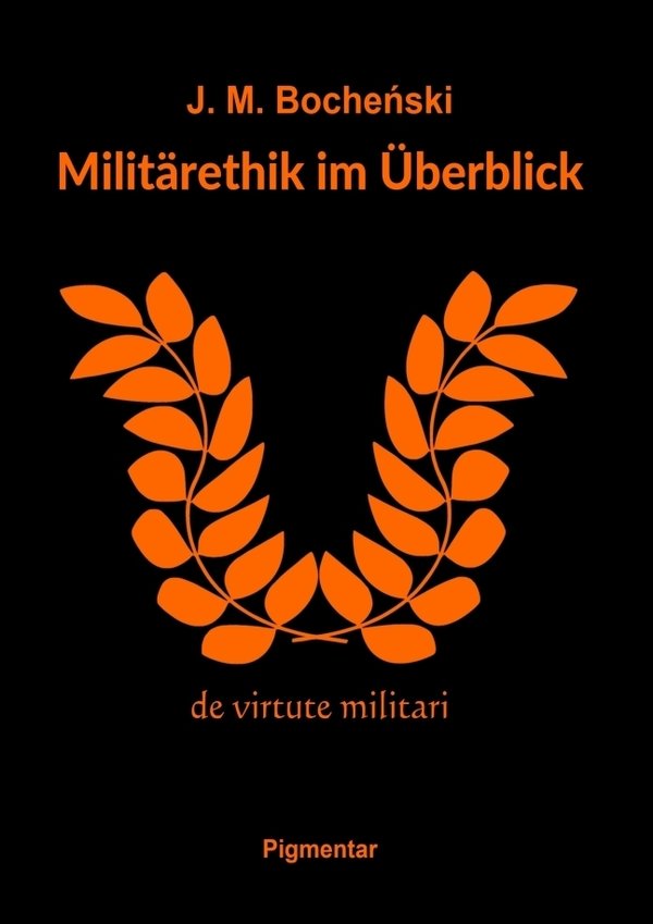 J. M. Bocheński - Militärethik im Überblick